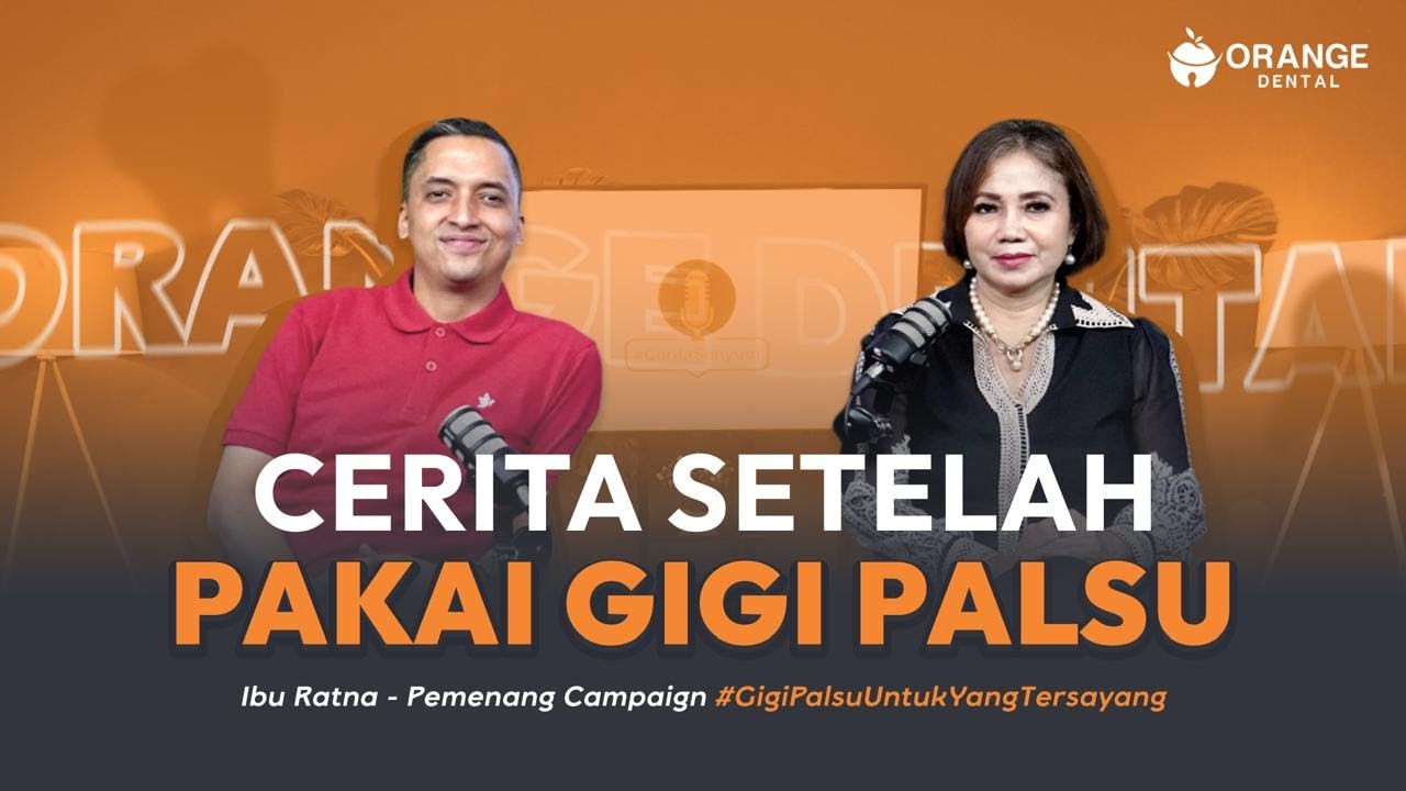 Pemenang Campaign Gigi Palsu Bercerita Setelah Pakai Gigi Palsu