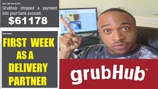 GrubHub Delivery Driver Weekly Earnings | First week