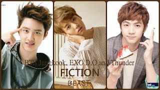 (Requested) How would BTS Jungkook, EXO D.O and Thunder sing BEAST – FICTION