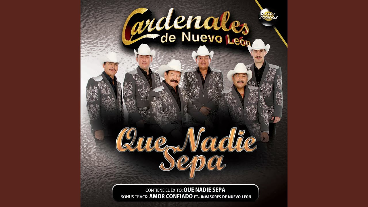 Cardenales de Nuevo León Que Nadie Sepa Bedeutung MusikGuru