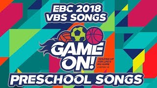 VBS 2018 Game on! Preschool Songs