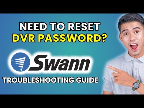 How to Reset Swann DVR Password [2025 Method]