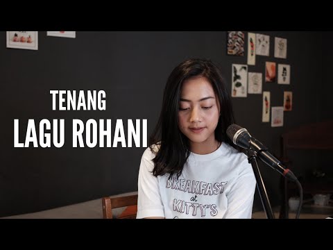 TENANG ( LAGU ROHANI ) - MICHELA THEA COVER