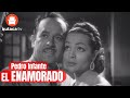 El Enamorado Película Completa De Pedro Infante