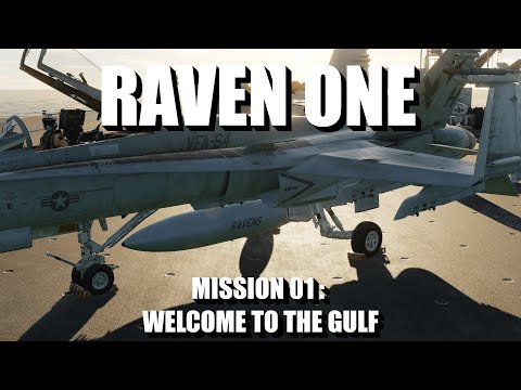 DCS: Raven One Campaign Play through - Sortie 01 "Welcome To The Gulf"