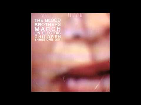 The Blood Brothers - March on Electric Children (2002) Full Album