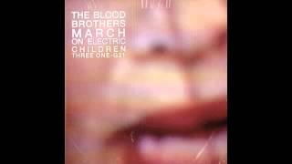 The Blood Brothers - March on Electric Children (2002) Full Album