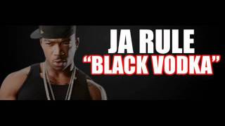 Ja Rule - Black Vodka || New Song 2011 ||