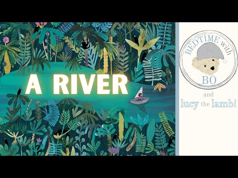 A River | Marc Martin | Bedtime Story Read Aloud for Kids | Kids Bedtime Story Read Aloud