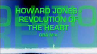 Howard Jones - Revolution of the Heart (DBA Mix)
