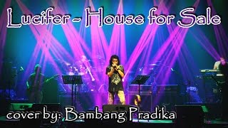 Lucifer - &quot;House For Sale&quot; cover by BAMBANG PRADIKA