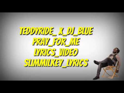 Teddyride Pray for me  (New Liberia Music)2020