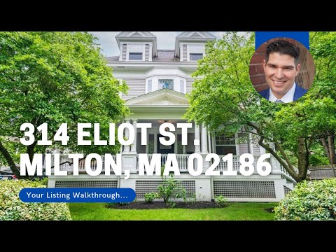 314 Eliot Street, Milton, MA 02186 - Video Walkthrough