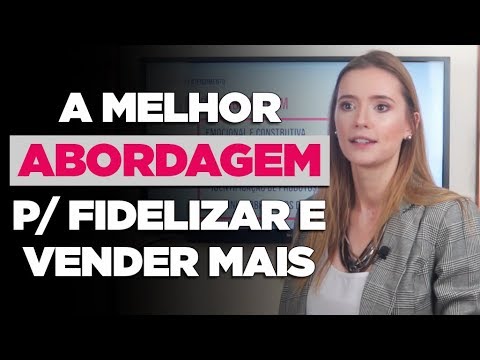 Como ABORDAR seu Cliente para FIDELIZAR e VENDER mais na sua Loja