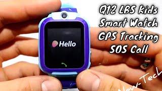 Q12 LBS Kids Smart Watch Children SOS Call Location Finder Locator Tracker Anti Lost Monitor