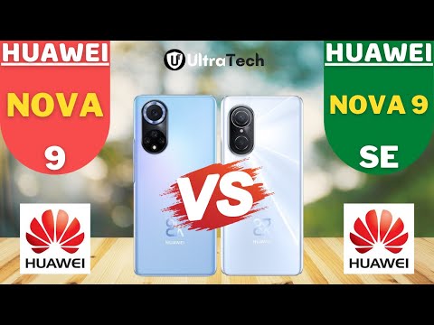 Huawei Nova 9 vs Huawei Nova 9 SE | Comparison