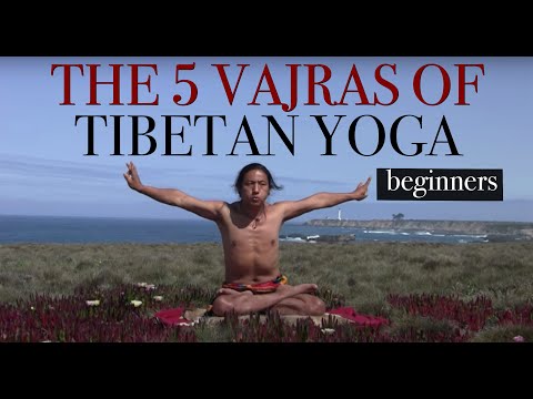The 5 Vajras of Tibet Yoga with Lama Norbu - Beginners