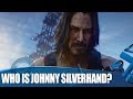 Cyberpunk 2077 - Who Is Keanu Reeves Playing? 5 Things You Need To Know About Johnny Silverhand