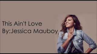 This Ain&#39;t Love - Jessica Mauboy (With Lyrics)