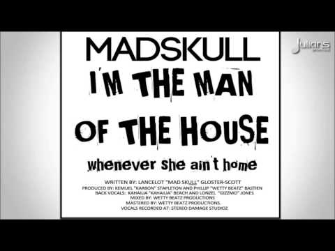 Madskull - Man Of The House "2015 Soca"  (St Vincent)