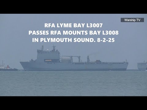 RFA LYME BAY L3007 PASSES RFA MOUNTS BAY L3008 IN PLYMOUTH SOUND AS SHE ENTERS DEVONPORT 8-2-25
