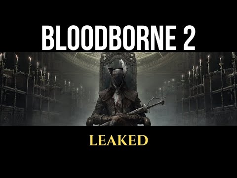 Why Bloodborne 2 is INEVITABLE - Every Hidden Clue & Leak Explained