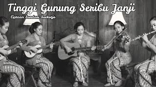 Download lagu VIRAL! Keroncong Jadul Sundari Soekotjo – Tinggi Gunung Seribu Janji | Remix & Cover Nostalgia Indo mp3