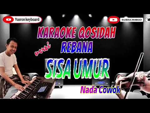 Karaoke Qasidah – “Sisa Umur”Nada Cowok | Versi Rebana Modern