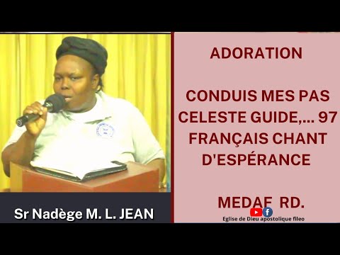 ADORATION: Je connais un guide infaillible,... 97 Français Chant d'espérance. |MEDAF RD.