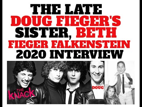 Beth Fieger Falkenstein, Sister of Doug Fieger (The Knack) ~ His Music Legacy