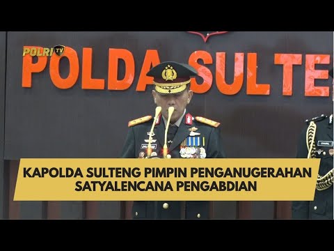 KAPOLDA SULTENG PIMPIN PENGANUGERAHAN SATYALENCANA PENGABDIAN