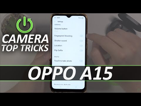 Camera Top Tricks for OPPO A15 – Enable Cool Camera Options