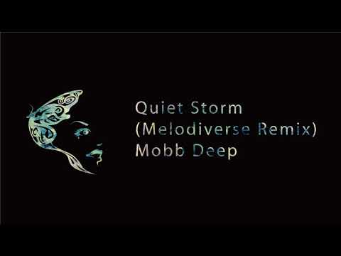 Quiet Storm (Melodiverse Remix) Mobb Deep
