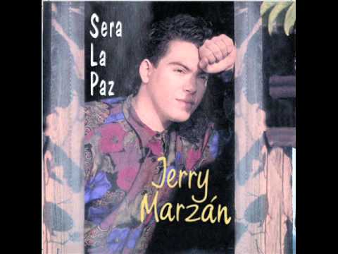 Jerry Marzán - Será La Paz