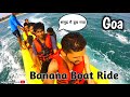 Banana Boat Ride Water Sports Goa Safar India