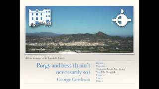 Porgy and bess (It ain't necessarily so) - George Gershwin [Versió Original]