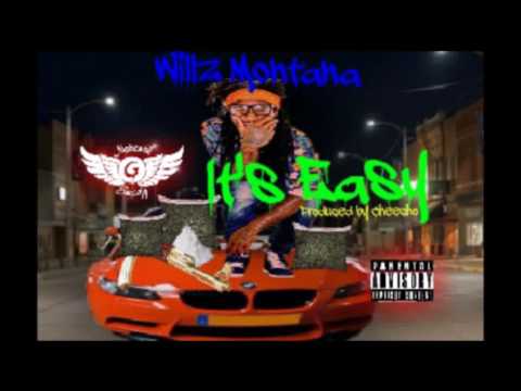 Willz Montana - Easy [ Prod. By Cheecho ]