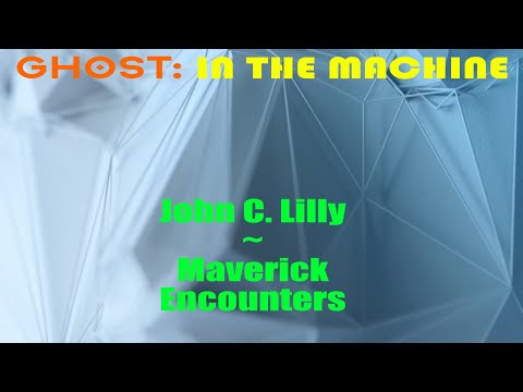 The Strange World of John C. Lilly: Communications with Non-Human Intelligence