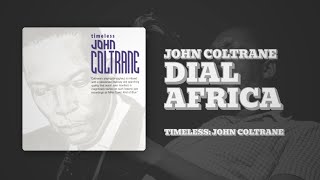 John Coltrane - Dial Africa (Official Audio)