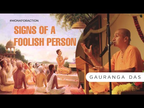 Traits of a Foolish Person | How our choices are sinking us | Gauranga Das on the real goal of life