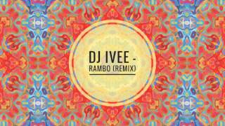 Culoe De Song - Rambo (Dj Ivee Remix)