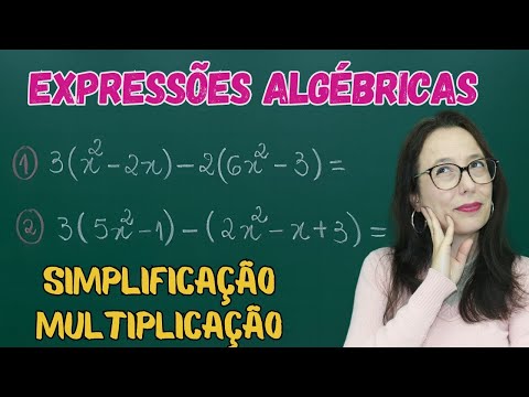 EXPRESSÃO ALGÉBRICA - MULTIPLICAÇÃO DE EXPRESSÃO ALGÉBRICA - SIMPLIFICAÇÃO - Professora Angela