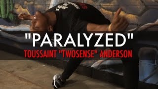 Toussaint &quot;TwoSense&quot; Anderson // &quot;Paralyzed&quot; by NF #vizionsdance