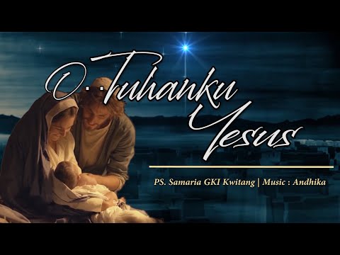 PS. Samaria - O Tuhanku Yesus