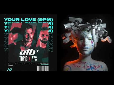 9PM (Your Love)[Remix] vs Piece Of Your Heart (Mashup) - ATB, Meduza & SNEBASTAR (feat. Goodboys)