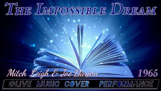 &quot;The Impossible Dream&quot; by Leigh &amp;  Darion 1965, @livemusiccoverdfgerry9815 Standard Slow-Rock