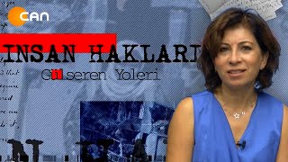 GÜLSEREN YOLERİ İLE İNSAN HAKLARI - KONUK: İHD EŞ GENEL BAŞKANI AV. Cİ