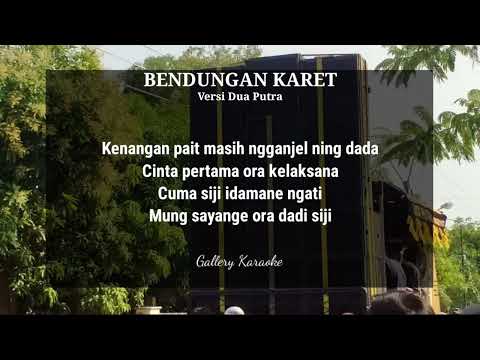 BENDUNGAN KARET KARAOKE CEWEK versi DUA PUTRA