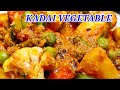 KADAI VEGETABLE KADAI VEGETABLE RECIPE KADAI VEG IN TAMIL MIXED VEGETABLE CURRY