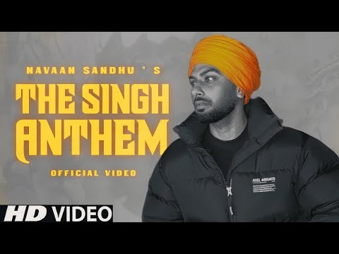 The Singh Anthem